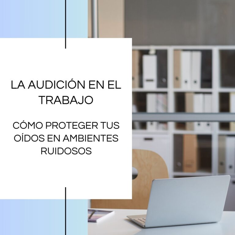 La audición en el trabajo: Cómo proteger tus oídos en ambientes ruidosos