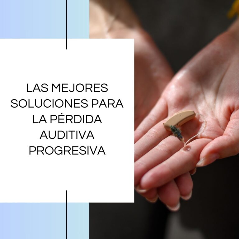 Las mejores soluciones para la pérdida auditiva progresiva