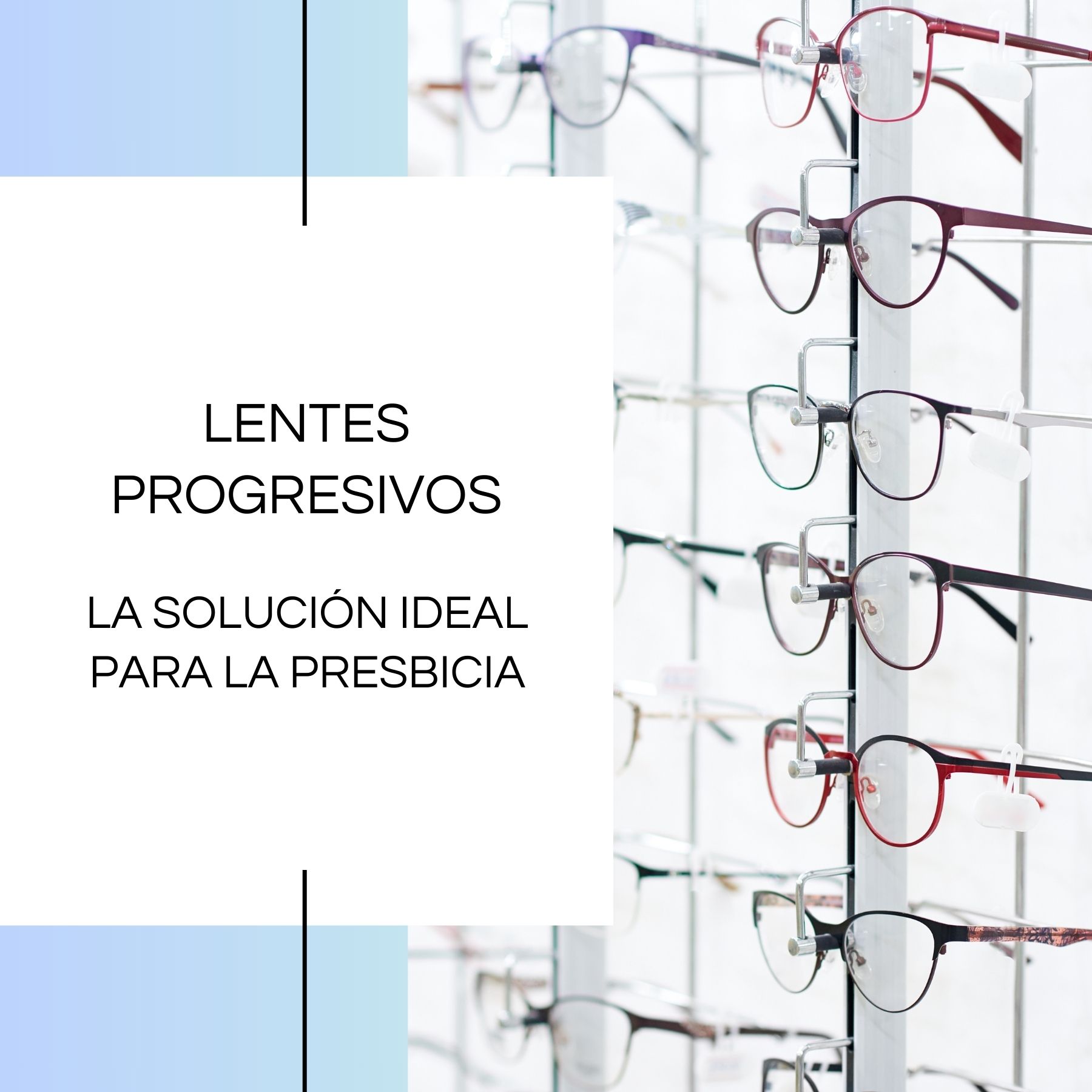 Lentes progresivos: la solución ideal para la presbicia