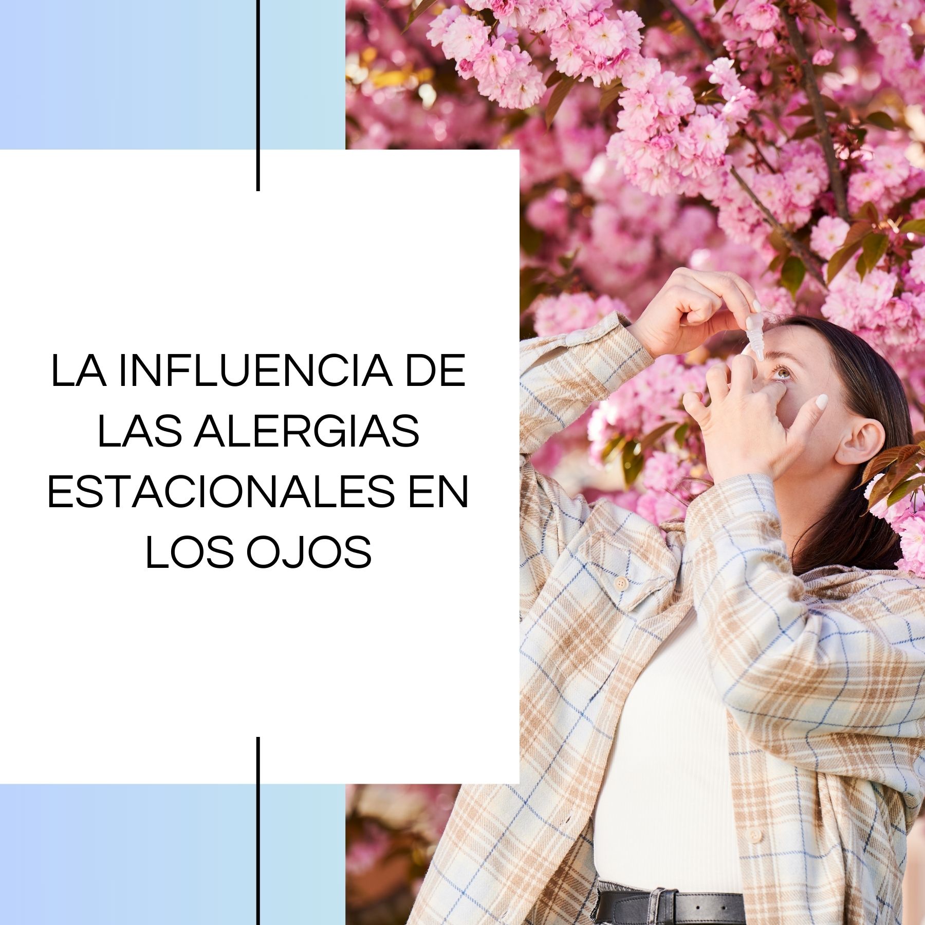 La influencia de las alergias estacionales en los ojos