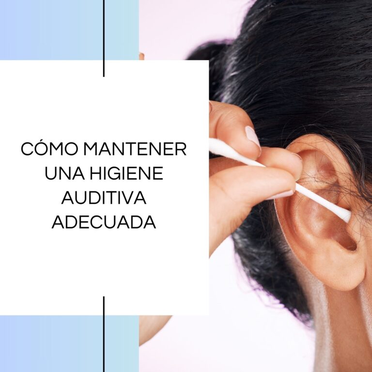 Cómo mantener una higiene auditiva adecuada