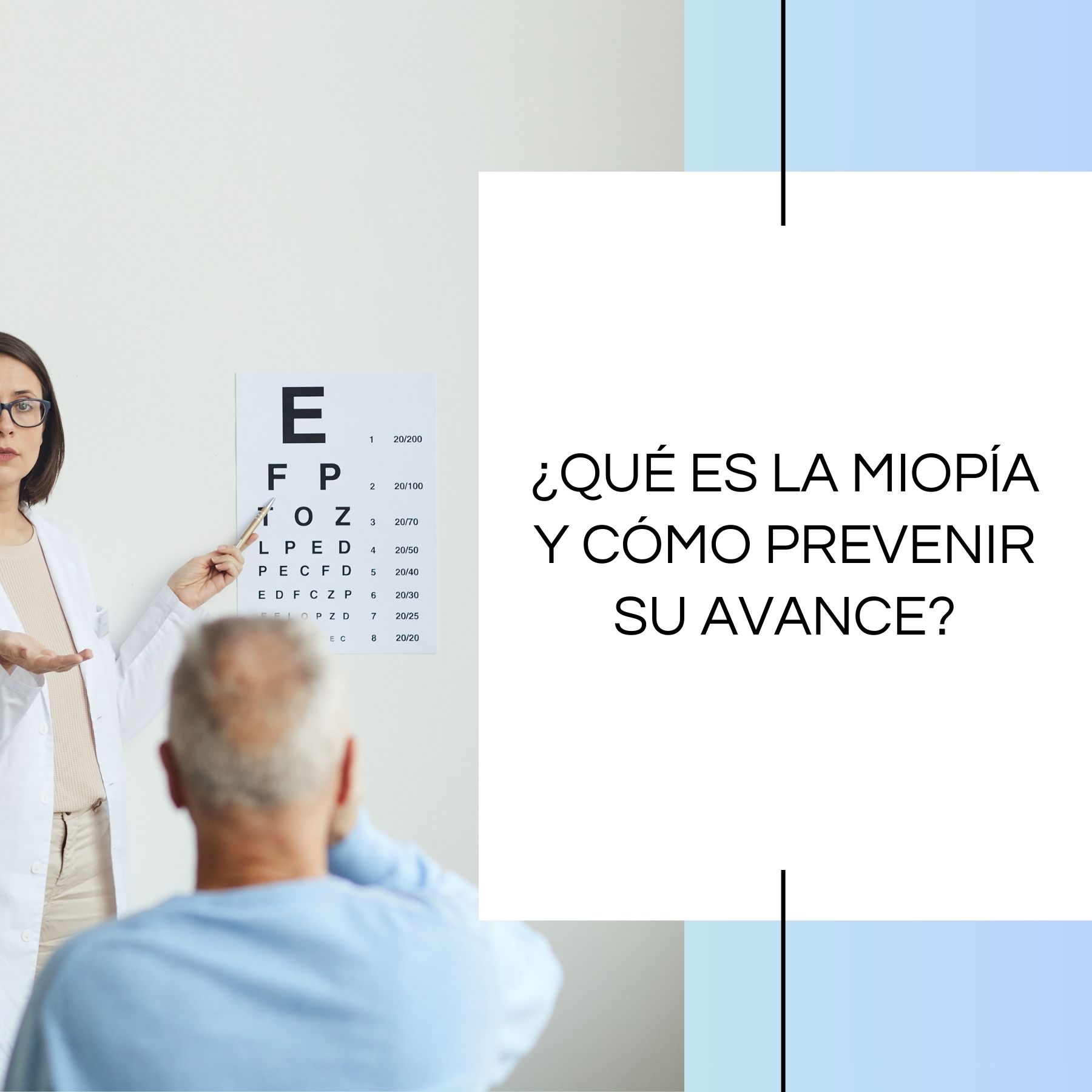 ¿Qué es la miopía y cómo prevenir su avance?